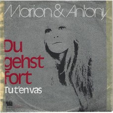 MARION & ANTONY - Du gehst fort